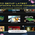 26th pending How to Setup Latest Bluestacks Cloud Connect – Synchronize Android Apps on PC [2023]